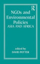 Book cover of: NGOs and Environmental Policies. By: Potter, David