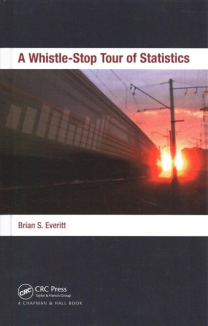 A Whistle-Stop Tour of Statistics