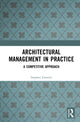 Book cover of: Architectural Management in Practice. By: Stephen Emmitt