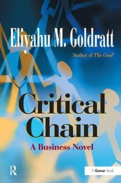 Book cover of: Critical Chain. By: Eliyahu M. Goldratt