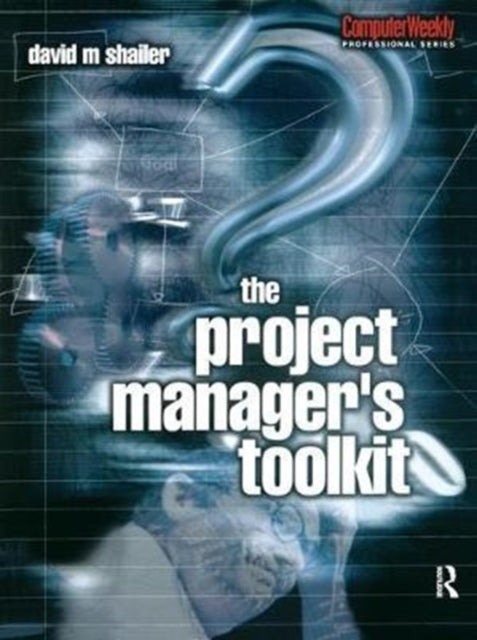 Book cover of: Project Manager's Toolkit. By: David Shailer