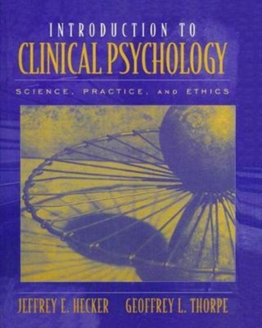 Book cover of: Introduction to Clinical Psychology. By: Jeffrey Hecker