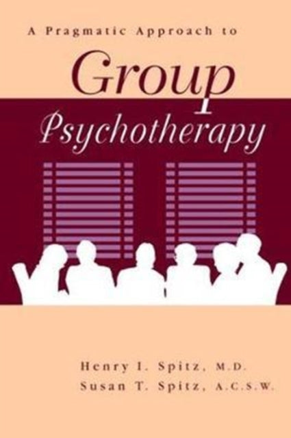 Book cover of: Pragamatic Approach To Group Psychotherapy. By: Henry Spitz