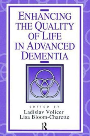 Enhancing the Quality of Life in Advanced Dementia