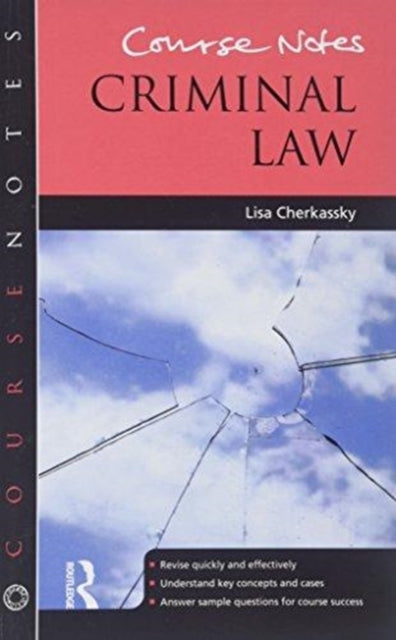 Book cover of: Course Notes: Criminal Law. By: Lisa Cherkassky