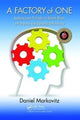 Book cover of: Factory of One. By: Daniel Markovitz