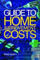 Book cover of: Guide to Home Improvement Costs. By: Bryan Spain