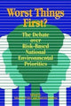 Book cover of: Worst Things First. By: Adam M. Finkel