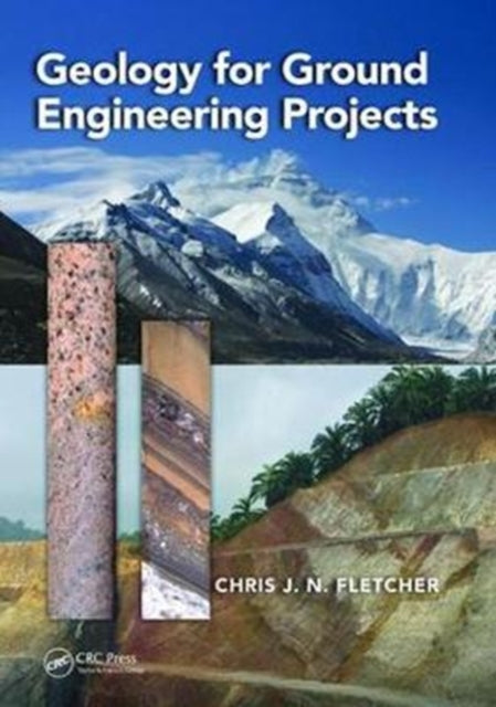 Book cover of: Geology for Ground Engineering Projects. By: Chris J. N. Fletcher