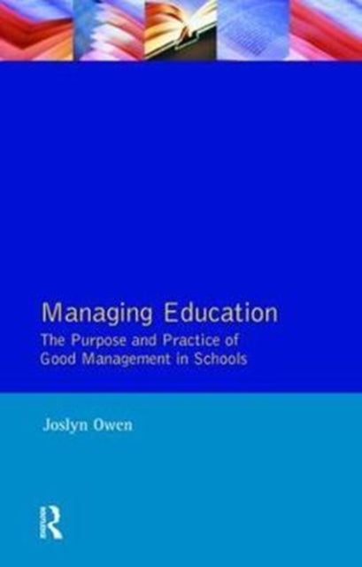 Book cover of: Managing Education. By: Joslyn Owen