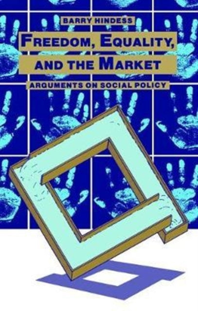 Freedom, Equality and the Market