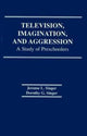 Book cover of: Television, Imagination, and Aggression. By: D. G. Singer