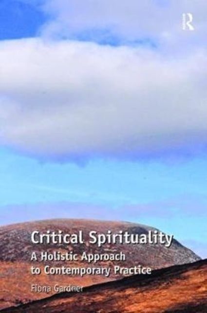 Book cover of: Critical Spirituality. By: Fiona Gardner