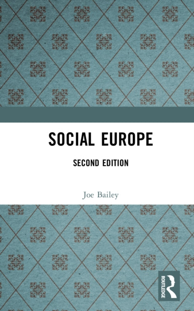 Book cover of: Social Europe. By: Joe Bailey