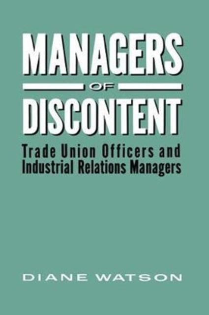 Book cover of: Managers of Discontent. By: Diane H. Watson