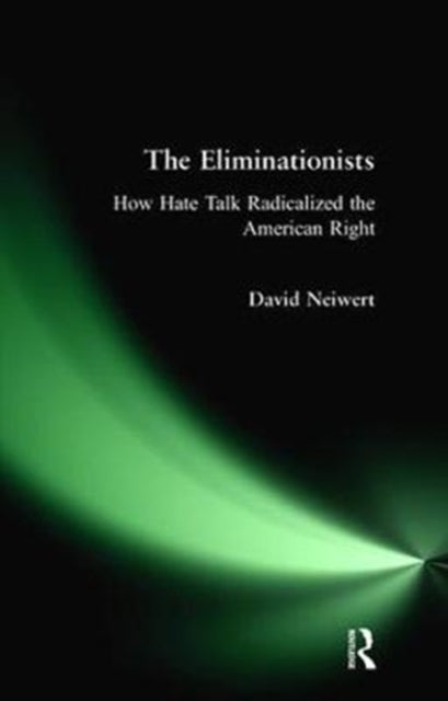 Book cover of: Eliminationists. By: David Neiwert