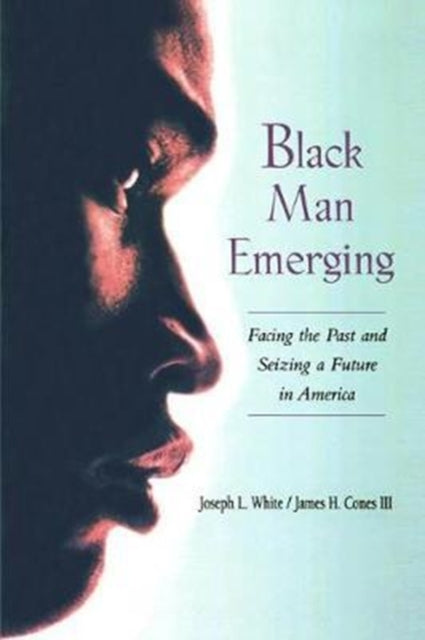 Book cover of: Black Man Emerging. By: Joseph L. White