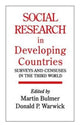 Book cover of: Social Research In Developing Countries. By: Martin Bulmer