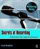 Book cover of: Secrets of Recording. By: Lorne Bregitzer