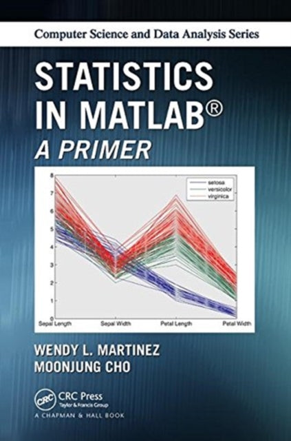 Book cover of: Statistics in MATLAB. By: MoonJung Cho