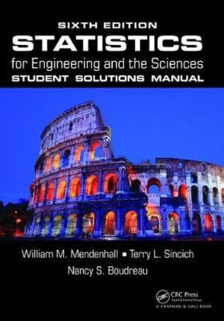 Book cover of: Statistics for Engineering and the Sciences Student Solutions Manual. By: William M. Mendenhall