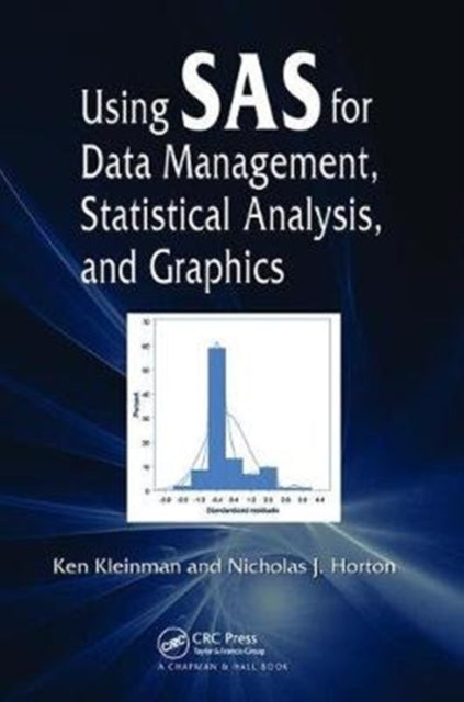 Book cover of: Using SAS for Data Management, Statistical Analysis, and Graphics. By: Ken Kleinman