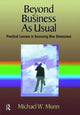 Book cover of: Beyond Business as Usual. By: Michael Munn
