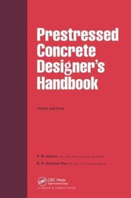 Book cover of: Prestressed Concrete Designer's Handbook. By: P. W. Abeles