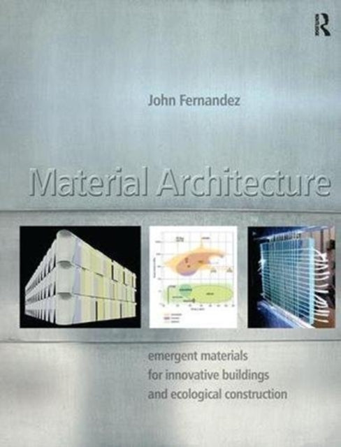 Book cover of: Material Architecture. By: John Fernandez