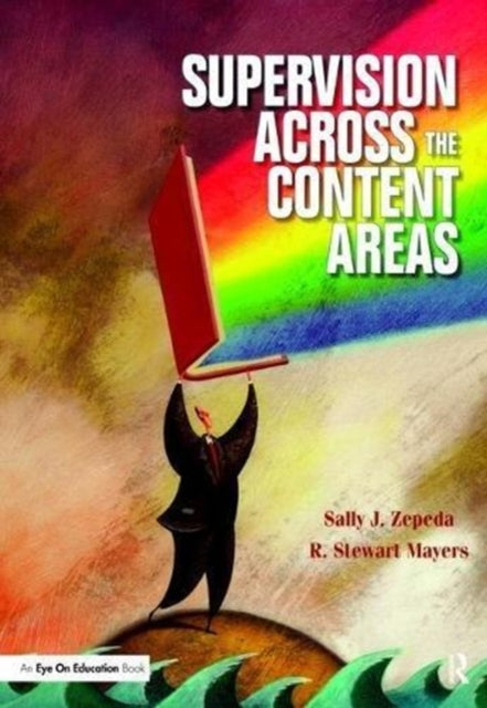 Book cover of: Supervision Across the Content Areas. By: Sally J. Zepeda