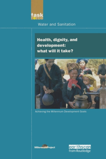 UN Millennium Development Library: Health Dignity and Development