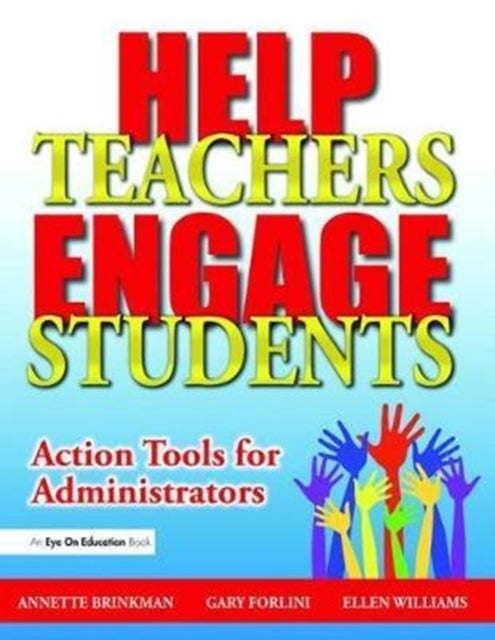 Book cover of: Help Teachers Engage Students. By: Gary Forlini