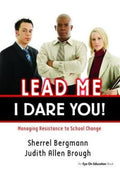 Lead Me, I Dare You!
