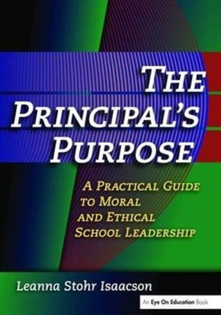 Book cover of: Principal's Purpose, The. By: Leanna Isaacson