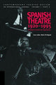 Book cover of: Spanish Theatre 1920-1995. By: Maria M. Delgado