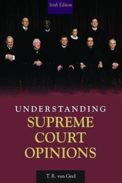 Book cover of: Understanding Supreme Court Opinions. By: T. R. van Geel