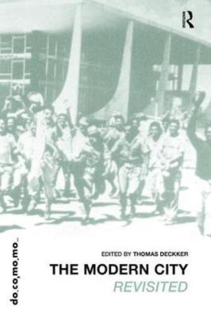 Book cover of: Modern City Revisited. By: Thomas Deckker