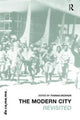 Book cover of: Modern City Revisited. By: Thomas Deckker