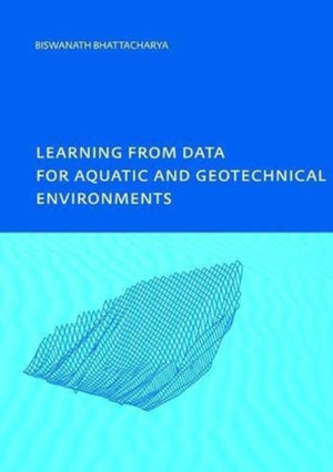 Learning from Data for Aquatic and Geotechnical Environments