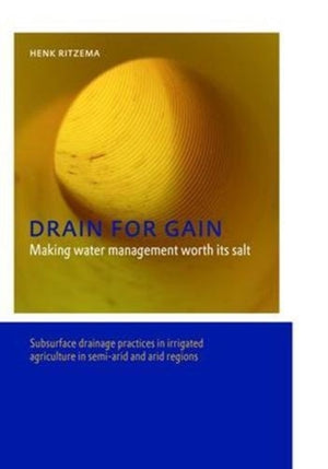 Drain for Gain: Making Water Management Worth its Salt