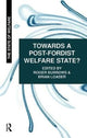 Book cover of: Towards a Post-Fordist Welfare State?. By: Roger Burrows