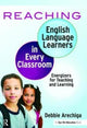 Book cover of: Reaching English Language Learners in Every Classroom. By: Debbie Arechiga