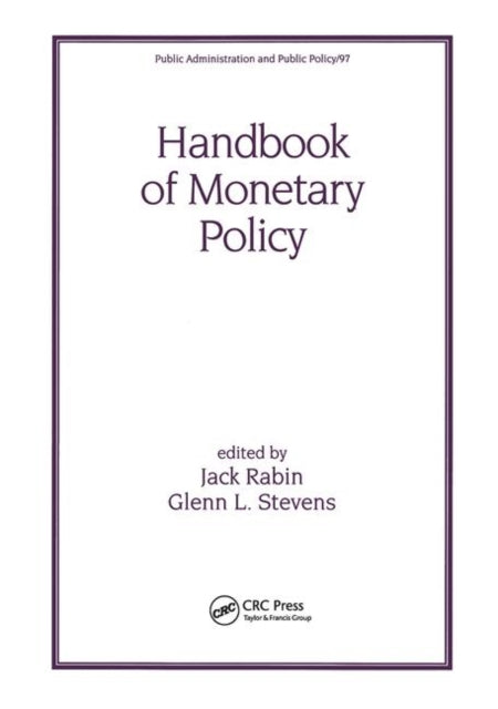 Book cover of: Handbook of Monetary Policy. By: Jack Rabin
