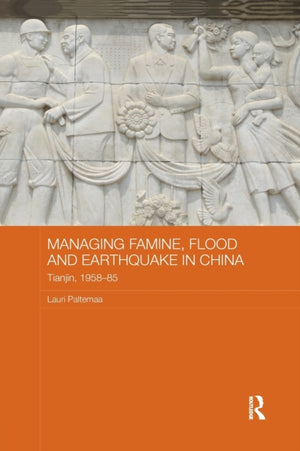 Managing Famine, Flood and Earthquake in China