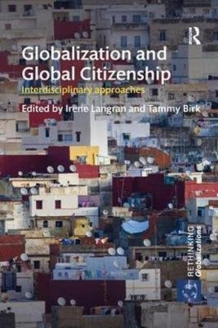 Book cover of: Globalization and Global Citizenship. By: Irene Langran