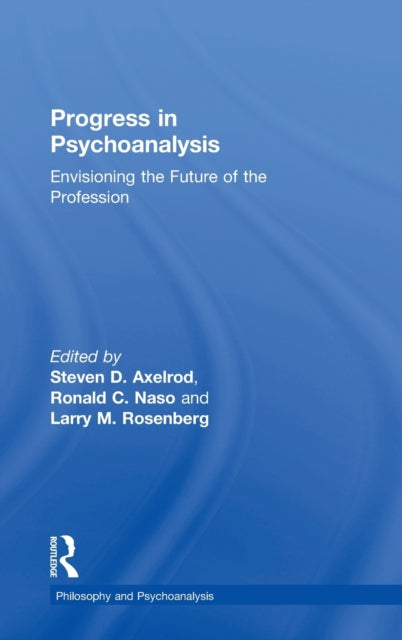 Book cover of: Progress in Psychoanalysis. By: Steven D. Axelrod