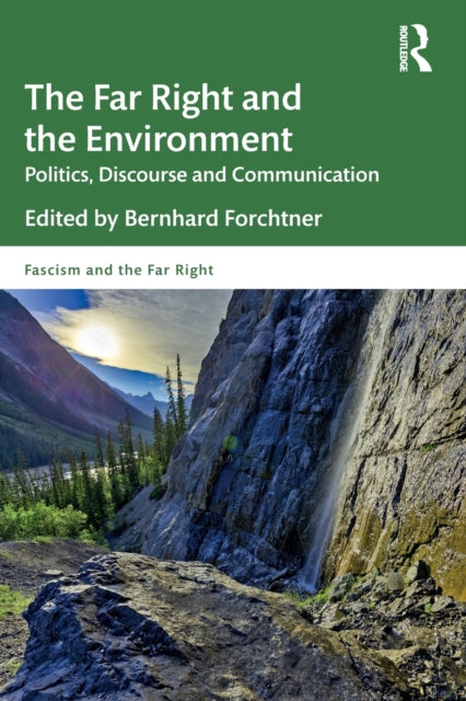 Book cover of: Far Right and the Environment. By: Bernhard Forchtner