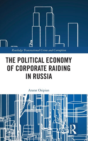 Political Economy of Corporate Raiding in Russia