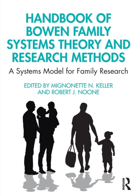 Book cover of: Handbook of Bowen Family Systems Theory and Research Methods. By: Mignonette Keller