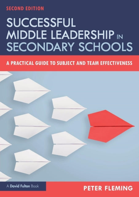 Book cover of: Successful Middle Leadership in Secondary Schools. By: Peter Fleming
